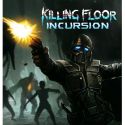 Killing Floor: Incursion - PC - Steam